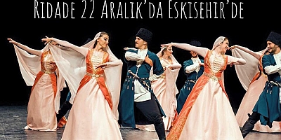 Ridade Kafkas Halk Dansları Topluluğu Eskişehir’de